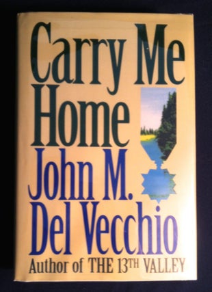 Item #102 CARRY ME HOME. John M. Del Vecchio