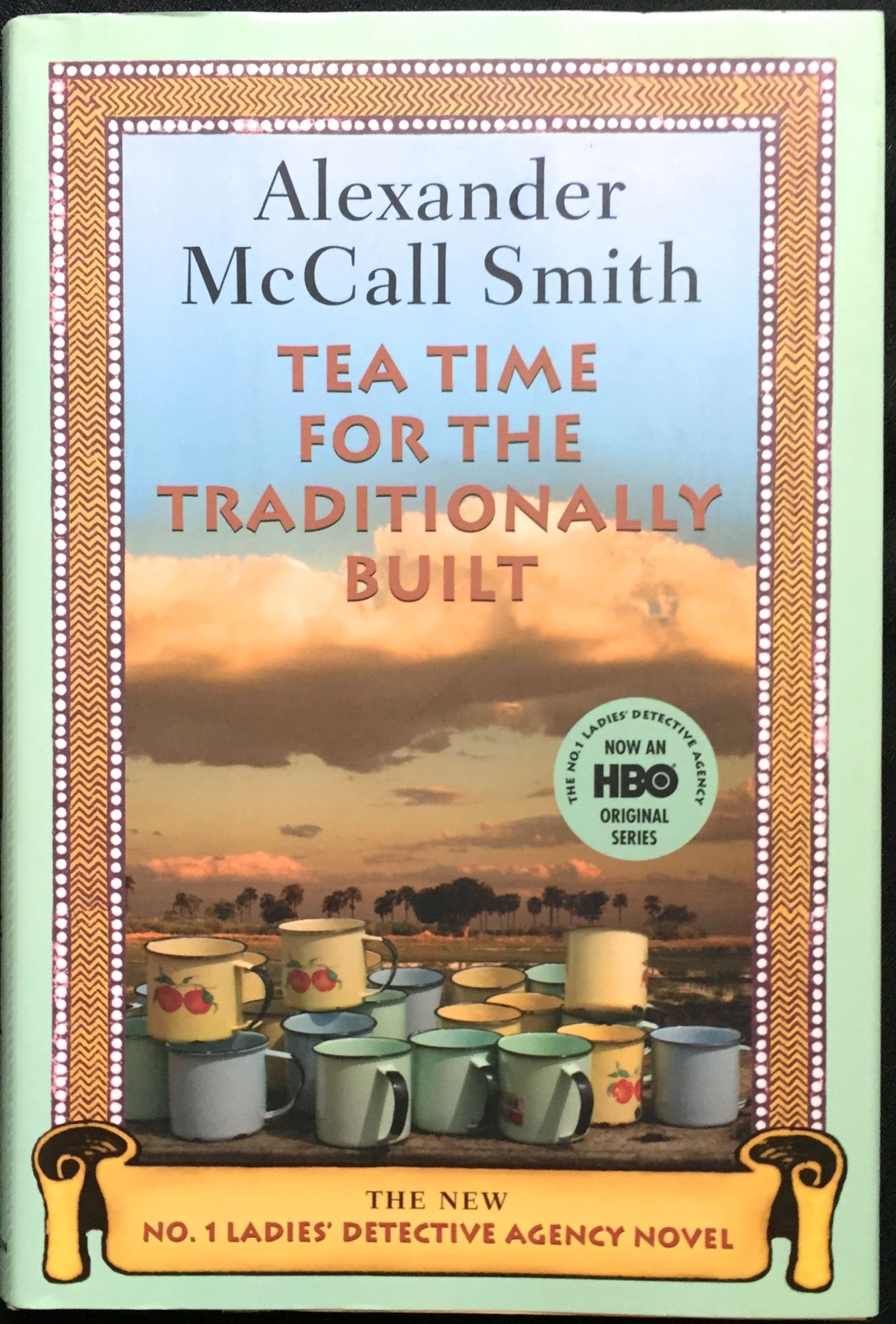 TEA TIME FOR THE TRADITIONALLY BUILT by Alexander McCall Smith on Borg Antiquarian