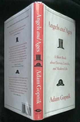 Item #1032 ANGELS and AGES; A Short Book about Darwin, Lincoln, and Modern Life. Adam Gopnik