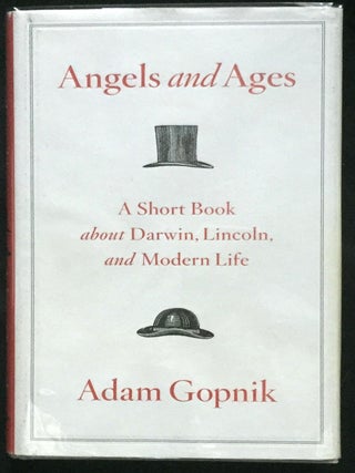 ANGELS and AGES; A Short Book about Darwin, Lincoln, and Modern Life