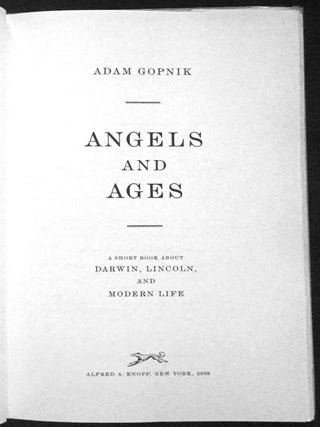 ANGELS and AGES; A Short Book about Darwin, Lincoln, and Modern Life