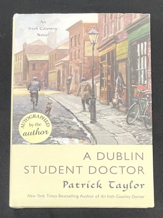 A DUBLIN STUDENT DOCTOR; An Irish Country Novel
