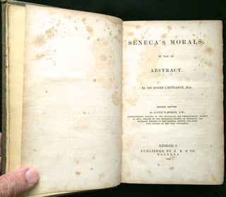 SENECA'S MORALS; by way of Abstract / Revised Edition by Lucius V. Bierce, A. M.