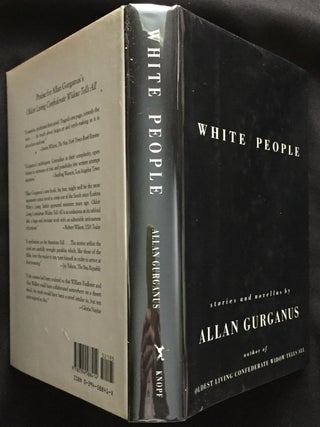 WHITE PEOPLE; stories and novellas by Allan Gurganus