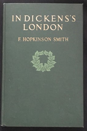 IN DICKENS'S LONDON; Illustrated with Charcoal Drawings by the Author