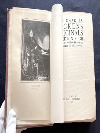 Item #1090 THE DICKENS ORIGINALS; By Edwin Pugh / Author of "Charles Dickens the Apostle of the...