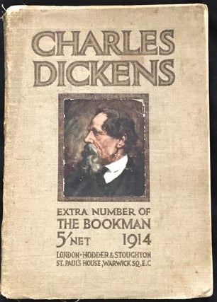 Item #1093 CHARLES DICKENS; A Bookman Extra Number 1914. "The Bookman" The Leading English...
