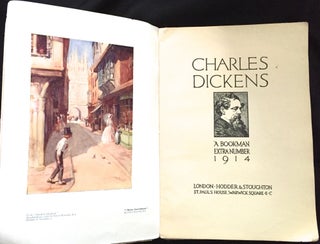 CHARLES DICKENS; A Bookman Extra Number 1914