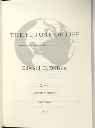 THE FUTURE OF LIFE