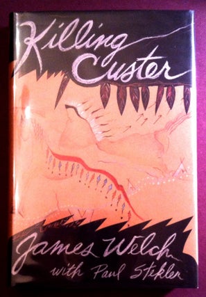 Item #113 KILLING CUSTER; The Battle of Little Bighorn and the Fate of the Plains Indians. James...