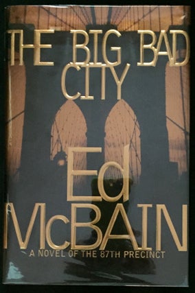 THE BIG BAD CITY; A Novel of the 87th Precinct