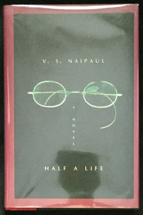 Item #1166 HALF A LIFE. V. S. Naipaul