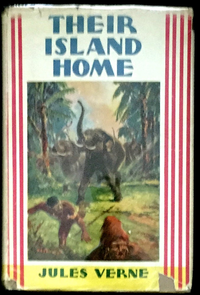 Item #1169 THEIR ISLAND HOME; The Later Adventures of the Swiss Family Robinson. Jules Verne.