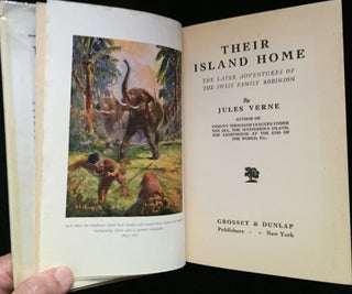 THEIR ISLAND HOME; The Later Adventures of the Swiss Family Robinson