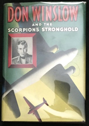 DON WINSLOW AND THE SCORPION'S STRONGHOLD; Illustrated by Irwin I. Hess