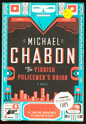 Item #1226 THE YIDDISH POLICEMEN'S UNION; A Novel. Michael Chabon