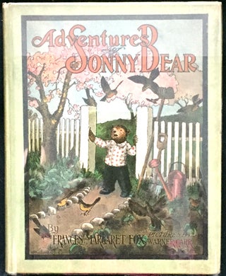 Item #1240 ADVENTURES OF SONNY BEAR; Illustrated by Warner Carr. Frances Margaret Fox
