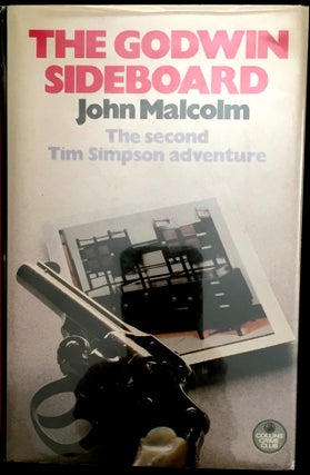 Item #1262 THE GODWIN SIDEBOARD; The Second Tim Simpson adventure. John Malcolm