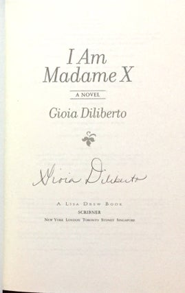 I AM MADAME X; A Novel