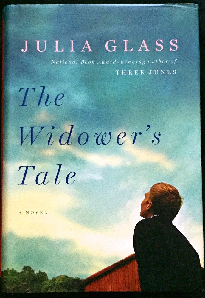 Item #1295 THE WIDOWER'S TALE. Julia Glass.