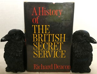 Item #1320 A HISTORY OF THE BRITISH SECRET SERVICE. Richard Deacon