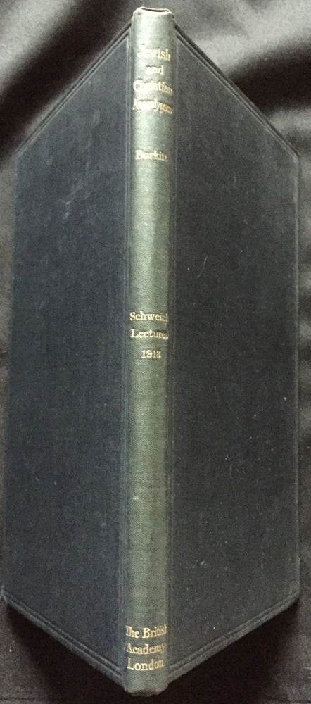 Item #1323 JEWISH AND CHRISTIAN APOCALYPSES; The Schweich Lectures 1913. MA. Burkitt, F. Crawford, D. D.