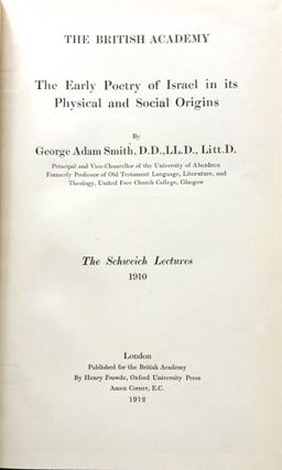 THE EARLY POETRY OF ISRAEL IN ITS PHYSICAL AND SOCIAL ORIGINS; The Schweich Lectures 1910