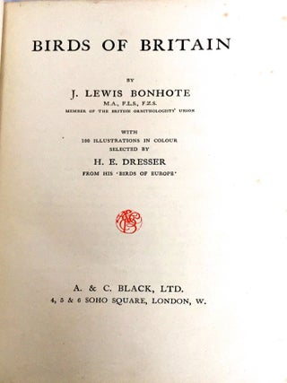 BIRDS OF BRITAIN; with 100 Illustrations in color selected by H. E. Dresser from his "Birds of Europe"