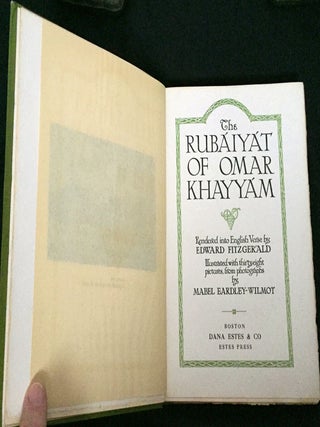 THE RUBAIYAT OF OMAR KHAYYAM; Rendered into English Verse by EDWARD FITZGERALD / Illustrated with thirty-eight pictures from photographs by MABEL EARDLEY-WILMOT