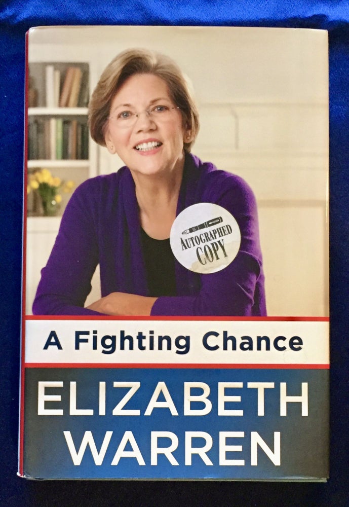 Item #1386 A FIGHTING CHANCE. Elizabeth Warren.