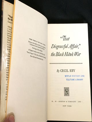 "THAT DISGRACEFUL AFFAIR," THE BLACK HAWK WAR