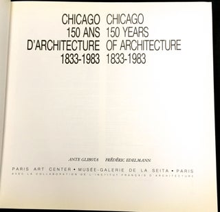 150 Ans D'Architecture de Chicago 1833-1983 / 150 Years of Chicago Architecture 1833-1983