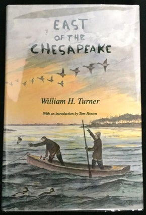 Item #1425 EAST OF THE CHESAPEAKE; Illustrations by the Author / With an Introduction by Tom...