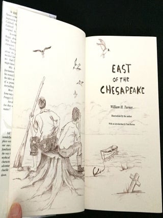 EAST OF THE CHESAPEAKE; Illustrations by the Author / With an Introduction by Tom Horton