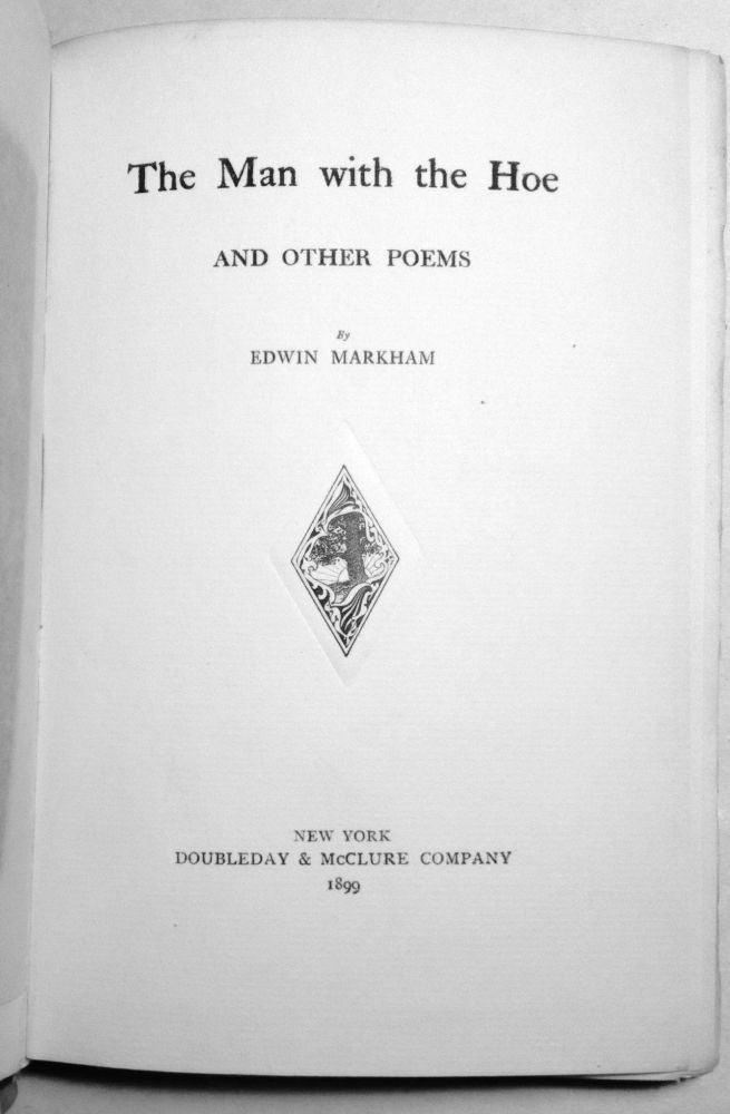 Item #142 THE MAN WITH THE HOE; and Other Poems. Edwin Markham.