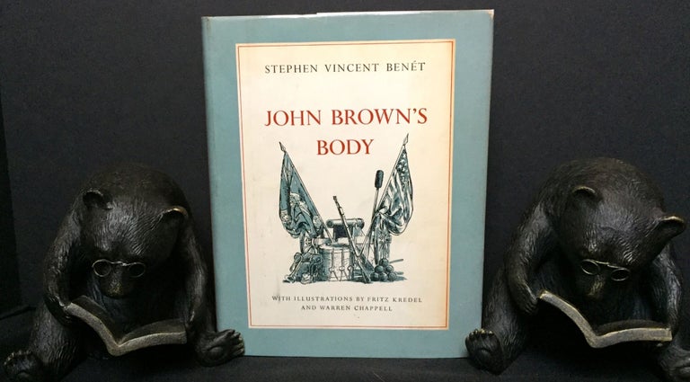 Item #1436 JOHN BROWN'S BODY; with Illustrations by Fritz Kredel and Warren Chappell. Stephen Vincent Benet.