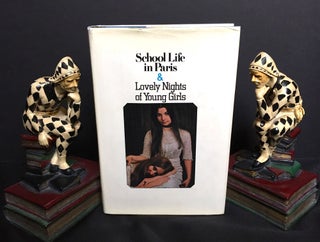 Item #1544 SCHOOL LIFE IN PARIS & LOVELY NIGHTS OF YOUNG GIRLS; Two Novels from the Victorian...