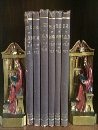 Item #1548 THE HISTORY OF JESUS OF NAZARA; Freely Investigated in its connection with the...
