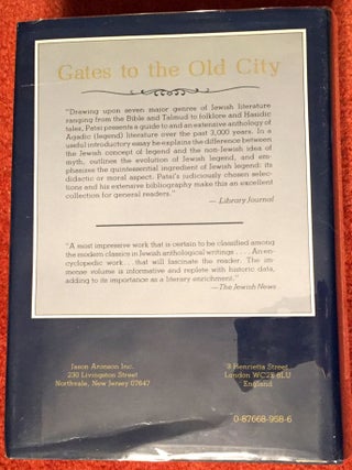GATES TO THE OLD CITY; A Book of Jewish Legends / Selected & Translated by Raphael Patai