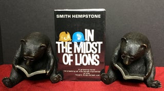 Item #1618 IN THE MIDST OF LIONS. Smith Hempstone