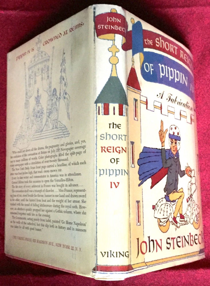 Item #1628 THE SHORT REIGN OF PIPPIN IV; A Fabrication. John Steinbeck.
