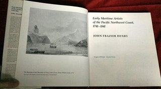EARLY MARITIME ARTISTS; of the Pacific Northwest Coast, 1741-1841