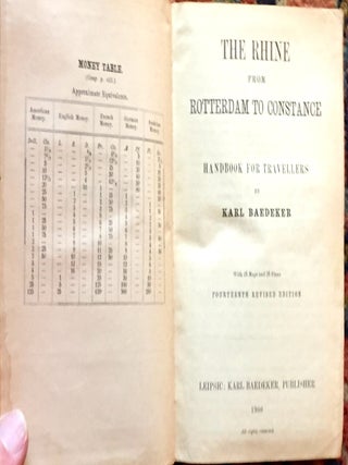 THE RHINE FROM ROTTERDAM TO CONSTANCE; Handbook for Travellers by Karl Baedeker / with 45 maps and 25 plans