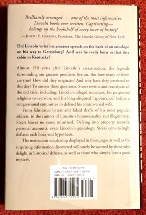 LINCOLN LEGENDS; Myths, Hoaxes, and Confabulations Associated with Our Greatest President / With an Introduction byy Harold Holzer