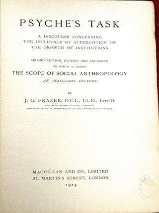 PSYCHE'S TASK; A Discourse Concerning the Influence of Superstition on the Growth of Institutions