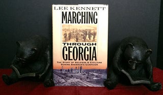 Item #1667 MARCHING THROUGH GEORGIA; The Story of Soldiers & Civilians During Sherman's Campaign....