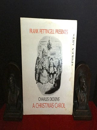 Item #1683 Frank Pettingell Presents; CHARLES DICKENS' A CHRISTMAS CAROL. Charles Dickens, Frank...