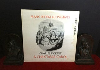 Item #1683 Frank Pettingell Presents; CHARLES DICKENS' A CHRISTMAS CAROL. Charles Dickens, Frank...