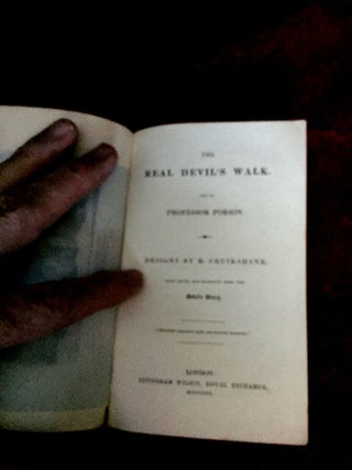 The REAL DEVIL'S WALK.; Not by Professor Porson / Designs by ROBERT CRUIKSHANK / with Notes, and Extracts from the DEVIL'S DIARY
