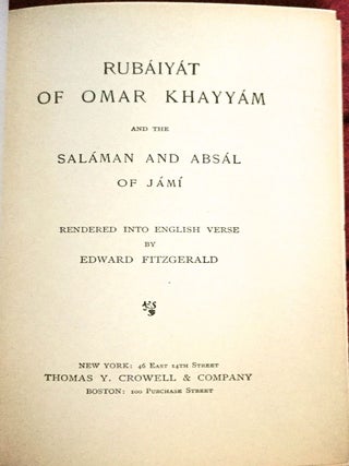RUBAIYAT OF OMAR KHAYYAM; and the Saláman and Absál of Jámí / Rendered into English Verse by Edward Fitzgerald